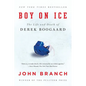 Boy on Ice: The Life and Death of Derek Boogaard - Paperback
