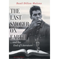 The Last Smoker on Earth: and the End of Literature - Hardcover