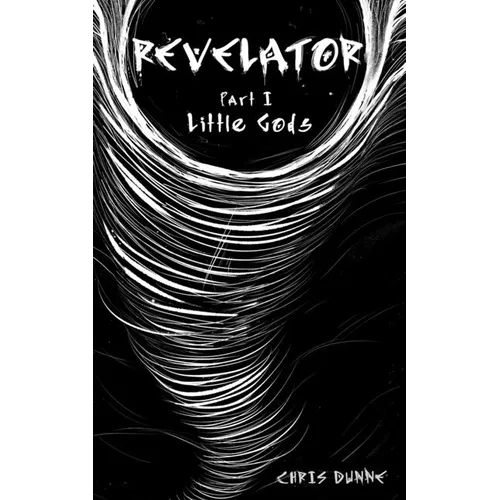 Revelator Part I: Little Gods - Paperback