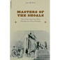 Masters of the Shoals: Tales of the Cape Fear Pilots Who Ran the Union Blockade - Paperback