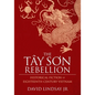 The Tay Son Rebellion: Historical Fiction of Eighteenth-Century Vietnam - Paperback