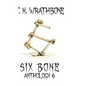Six Bone: Anthology 6 - Hardcover