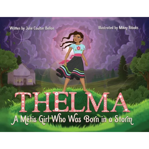 Thelma A Métis Girl Who Was Born in a Storm - Paperback