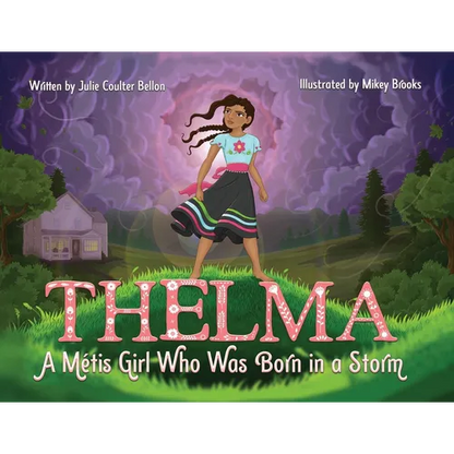 Thelma A Métis Girl Who Was Born in a Storm - Paperback