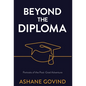 Beyond the Diploma: Portraits of the Post-Grad Adventure - Hardcover