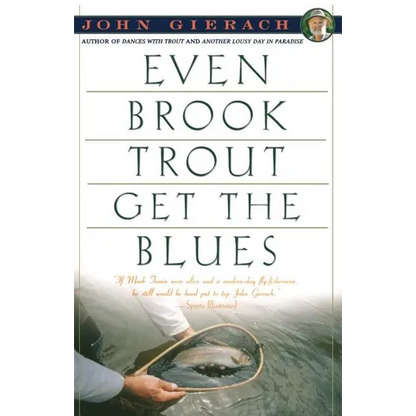 Even Brook Trout Get the Blues - Paperback