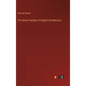 The Seven Periods of English Architecture - Hardcover