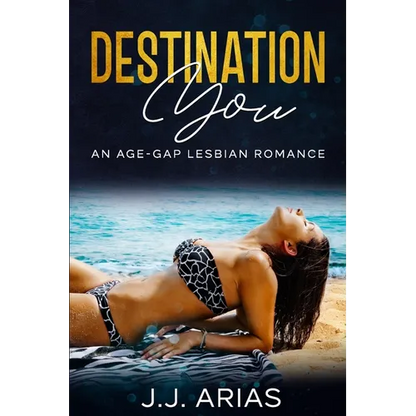 Destination You: An Age-Gap Lesbian Romance - Paperback
