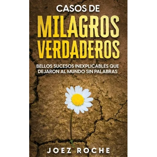 Cómo Sanar y Olvidar el Pasado: Cómo Seguir Adelante y Curar las Heridas Dejadas por tu Pasado - Paperback