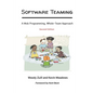 Software Teaming: A Mob Programming, Whole-Team Approach - Paperback