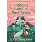 A Witch's Guide to Magical Innkeeping - Paperback