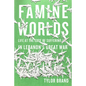 Famine Worlds: Life at the Edge of Suffering in Lebanon's Great War - Hardcover