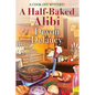 A Half-Baked Alibi - Paperback