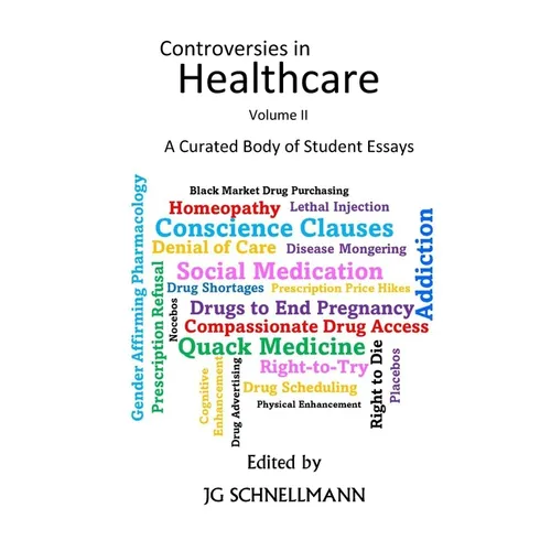 Controversies in Healthcare Volume II - Paperback
