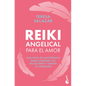 Reiki Angelical Para El Amor - Paperback