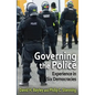 Governing the Police: Experience in Six Democracies - Paperback