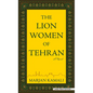 The Lion Women of Tehran - Library Binding