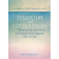 Sympathy & Condolences: What to Say and Write to Convey Your Support After a Loss - Paperback