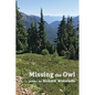 Missing the Owl - Paperback