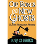 Old Bones and New Ghosts - Paperback