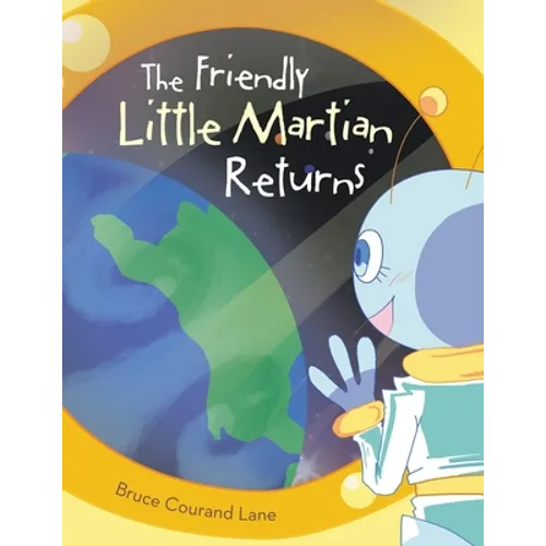 The Friendly Little Martian Returns - Paperback