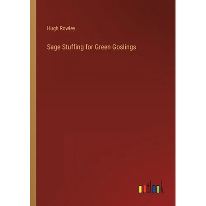 Sage Stuffing for Green Goslings - Paperback