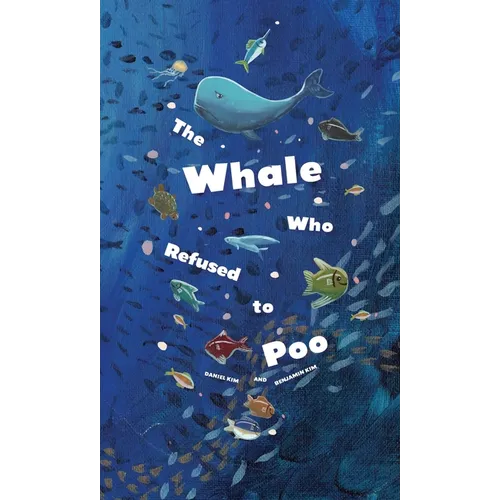 The Whale Who Refused to Poo - Paperback