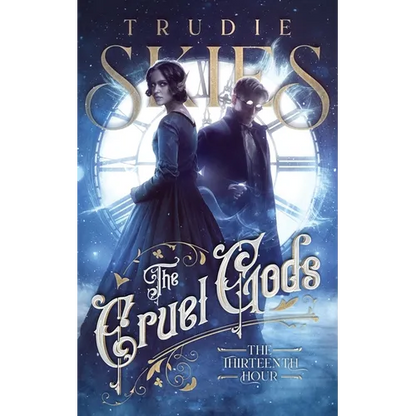The Thirteenth Hour: Book One of The Cruel Gods - Paperback