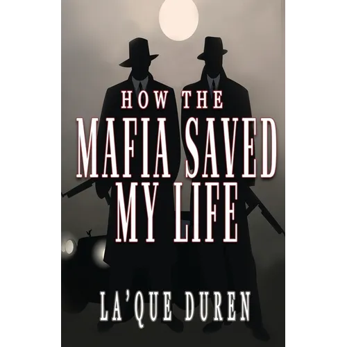 How the Mafia Saved My Life - Paperback