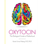 Oxytocin: The Biological Guide To Motherhood - Paperback