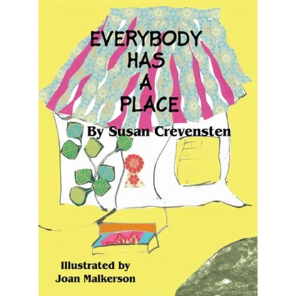 Everybody Has A Place - Hardcover