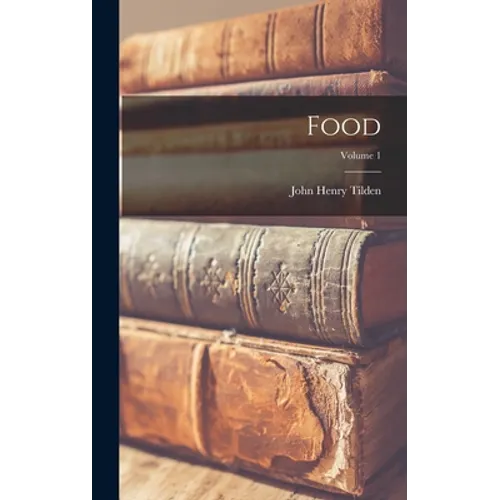 Food; Volume 1 - Hardcover