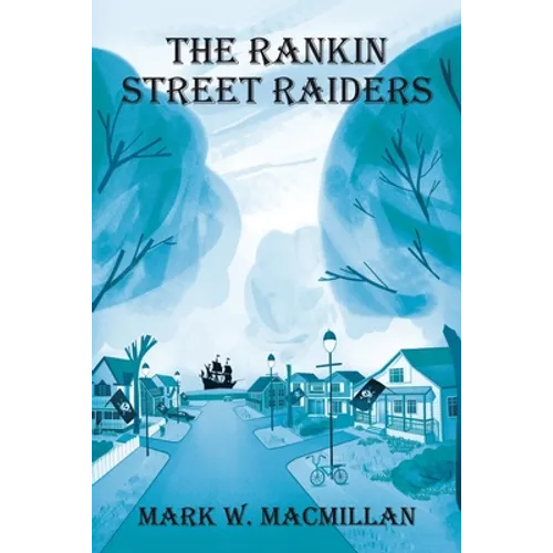 The Rankin Street Raiders - Paperback