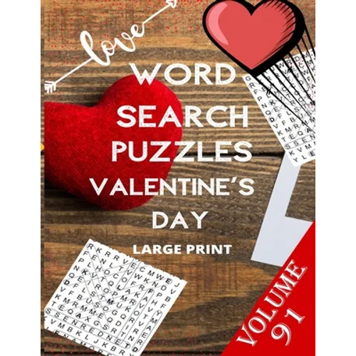Love Word Search Puzzles Valentine's Day Large Print Volume 91: word search games for Adults, 8.5*11 large print word search books - Paperback