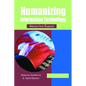 Humanizing Information Technology: Advice from Experts - Hardcover