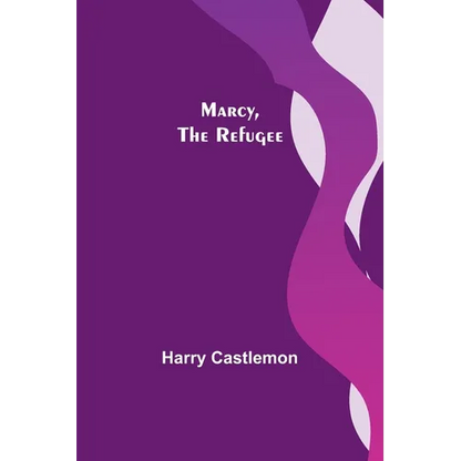 Marcy, the Refugee - Paperback