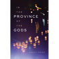 In the Province of the Gods - Hardcover