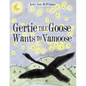 Gertie the Goose Wants to Vamoose - Paperback