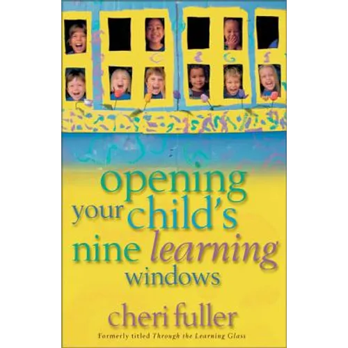 Opening Your Child's Nine Learning Windows - Paperback