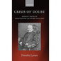 Crisis of Doubt: Honest Faith in Nineteenth-Century England - Hardcover