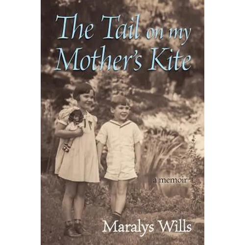 The Tail On My Mother's Kite: a memoir - Paperback