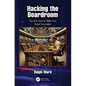 Hacking the Boardroom: Tips and Tools to Make Your Board Survivable - Paperback