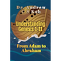 Understanding Genesis 1-11: From Adam to Abraham - Paperback
