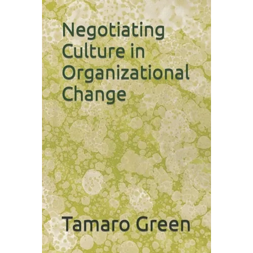 Negotiating Culture in Organizational Change - Paperback