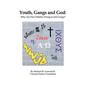 Youth, Gangs and God: Why Are Our Children Dying to Join Gangs? - Paperback