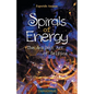 Spirals of Energy, the Ancient Art of Selfica - Paperback