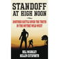 Standoff at High Noon: Another Battle over the Truth in the Mythic Wild West - Hardcover