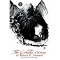 The Cthulhu Stories of Robert E. Howard - Hardcover