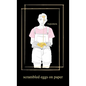 Scrambled Eggs on Paper - Hardcover