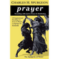 prayer: Wrestling with God in Prayer and Meditation - Paperback